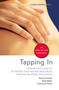 Tapping In (A Step-by-Step Guide to Activating Your Healing Resources Through Bilateral Stimulation) by Laurel Parnell, PhD, 9781591797883