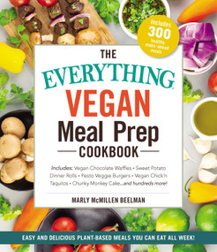 The Everything Vegan Meal Prep Cookbook by Marly McMillen Beelman, 9781507210178
