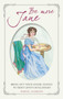 Be More Jane (Bring out your inner Austen to meet life's challenges) by Sophie Andrews, 9781782497066
