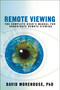 Remote Viewing (The Complete User's Manual for Coordinate Remote Viewing) by David Morehouse, 9781604074369