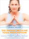 The Energy Medicine Yoga Prescription by Lauren Walker, 9781622036615