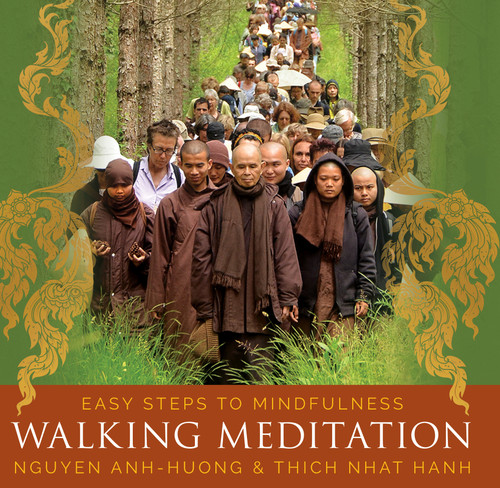 Walking Meditation (Easy Steps to Mindfulness) by Thich Nhat Hanh, Nguyen Anh-Huong, 9781683642749