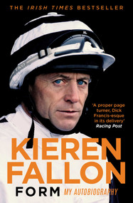 Form (My Autobiography) - 9781471166549 by Kieren Fallon, 9781471166549
