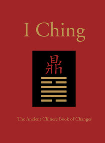 The I Ching (The Ancient Chinese Book of Changes) by Neil Powell, Kieron Connolly, 9781782747215