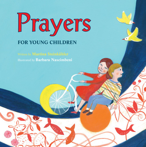 Prayers for Young Children by Martina Steinkühler, Barbara Nascimbeni, 9780802854933