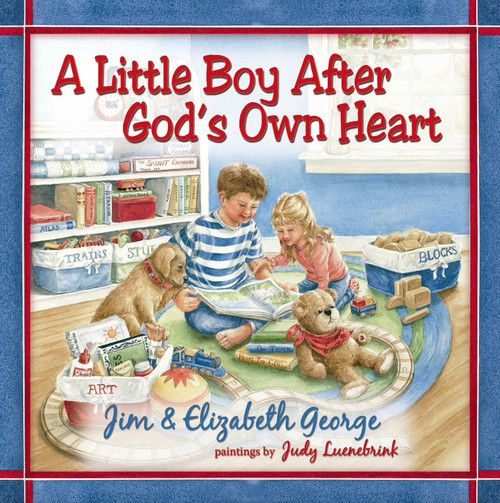A Little Boy After God's Own Heart by Jim George, Elizabeth George, Judy Luenebrink, 9780736917827