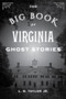 The Big Book of Virginia Ghost Stories by L. B. Taylor, Jr., 9781493043965
