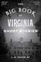 The Big Book of Virginia Ghost Stories by L. B. Taylor, 9781493043965