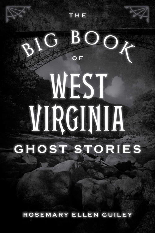 The Big Book of West Virginia Ghost Stories - 9781493043989 by Visionary Living, Inc., 9781493043989