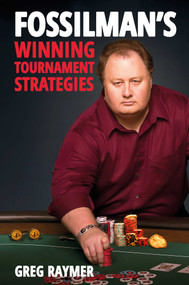 FossilMan's Winning Tournament Strategies by Greg Raymer, 9781912862016