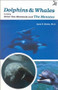 Dolphins & Whales (Including Other Sea Mammals and The Manatee) by Larry N. Brown, 9780893170394