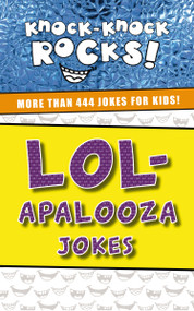LOL-apalooza Jokes (More Than 444 Jokes for Kids) by Thomas Nelson, 9781400214389