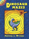 Dinosaur Mazes (Miniature Edition) by Patricia J. Wynne, 9780486271101