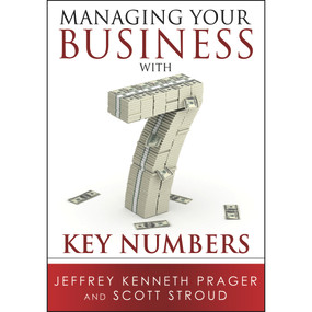 Managing Your Business with 7 Key Numbers by Jeffrey Kenneth Prager, Scott Stroud, 9780867187359