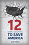 12 Simple Solutions to Save America by John Burke, 9781942586135