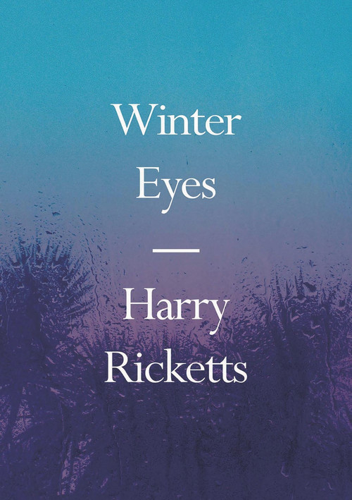 Winter Eyes - 9781776561872 by Harry Ricketts, 9781776561872