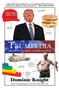 Trumpedia (Alternative Facts About a Real Fake President) by Dominic Knight, 9781760527365