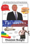 Trumpedia (Alternative Facts About a Real Fake President) by Dominic Knight, 9781760527365