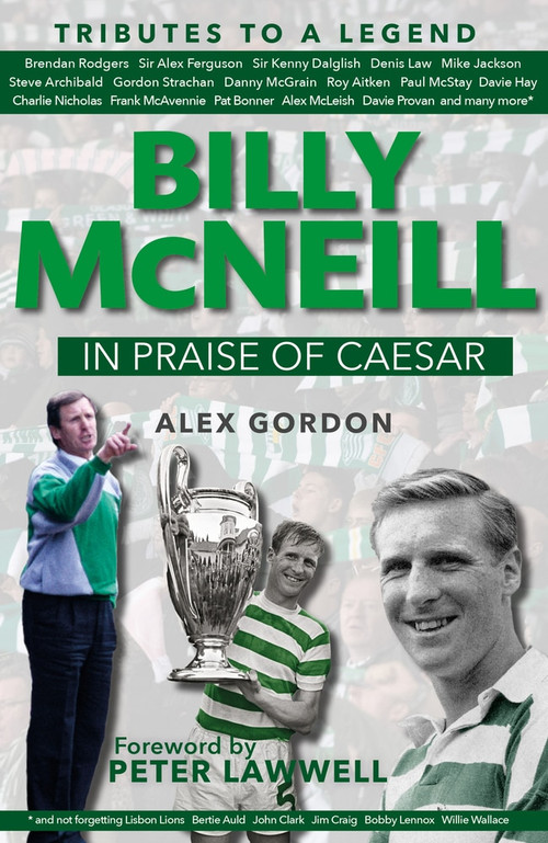 Billy McNeil (In Praise of Caesar) by Alex Gordon, 9781785301476