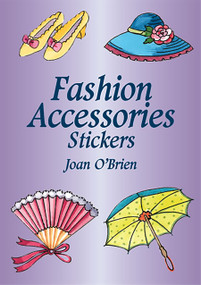 Fashion Accessories Stickers by Joan O'Brien, 9780486430713
