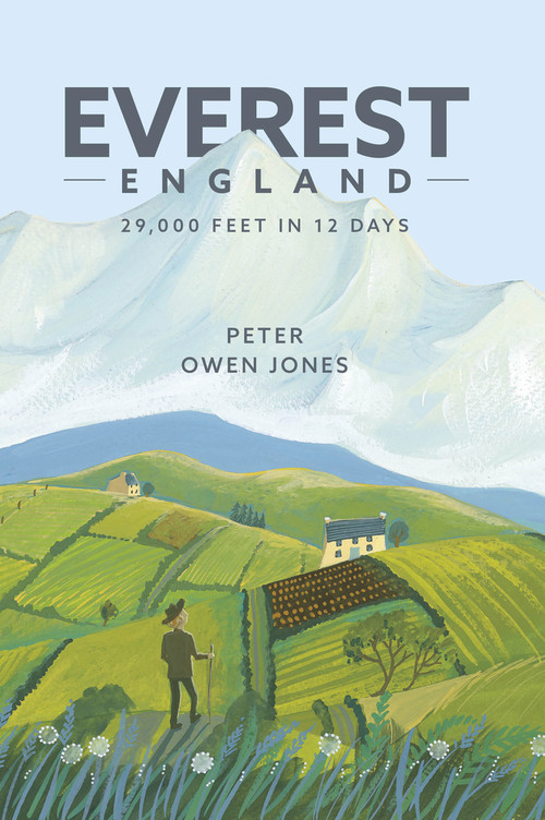 Everest England (A Pilgrimage of 29,016 Feet) by Peter Owen Jones, 9780749579234