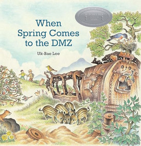 When Spring Comes to the DMZ by Uk-Bae Lee, Uk-Bae Lee, 9780874869729
