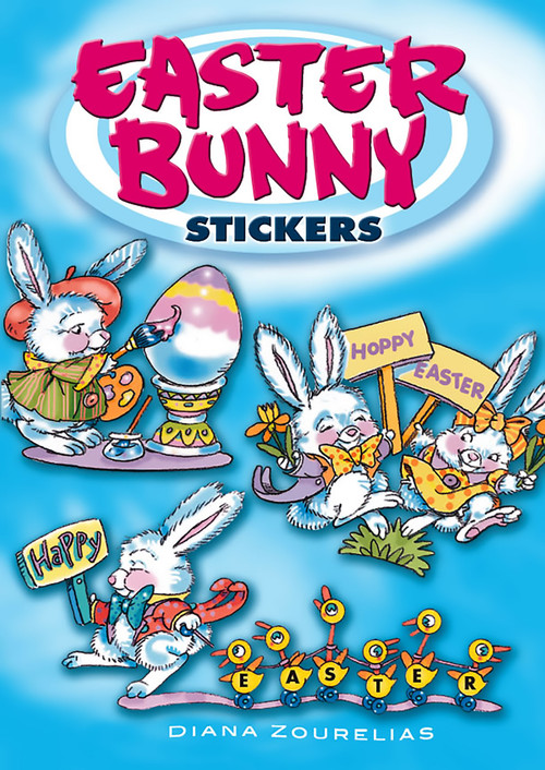 Easter Bunny Stickers by Diana Zourelias, 9780486462035