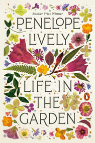 Life in the Garden - 9780525558392 by Penelope Lively, 9780525558392