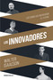 Los Innovadores / The Innovators (Spanish Edition) by Walter Isaacson, 9786073160643