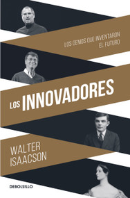 Los Innovadores / The Innovators (Spanish Edition) by Walter Isaacson, 9786073160643