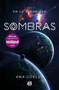 Sombras (Luna 2) / Shadows (Moon 2) by Ana Coello, 9786073175142