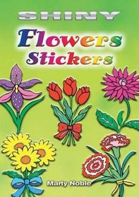 Shiny Flowers Stickers by Marty Noble, 9780486451909