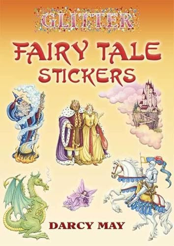 Glitter Fairy Tale Stickers by Darcy May, 9780486447575