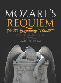Mozart's Requiem (For The Beginning Pianist with Downloadable MP3s) by David Dutkanicz, 9780486838984