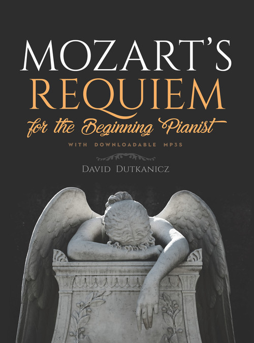 Mozart's Requiem (For The Beginning Pianist with Downloadable MP3s) by David Dutkanicz, 9780486838984