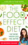 The Food Effect Diet (Eat More, Weigh Less, Look and Feel Better) by Dr. Michelle Braude, 9780349415833