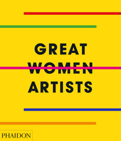 Great Women Artists by Phaidon Editors, Rebecca Morrill, 9780714878775