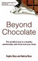 Beyond Chocolate by Audrey Boss, Sophie Boss, 9780749927080