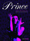 Prince: Life and Times (Revised and Updated Edition) - 9780785837657 by Jason Draper, 9780785837657