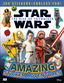 Star Wars The Rise of Skywalker Amazing Sticker Adventures by DK, 9781465479044