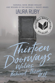 Thirteen Doorways, Wolves Behind Them All by Laura Ruby, 9780062317643