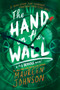 The Hand on the Wall by Maureen Johnson, 9780062338112