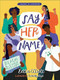 Say Her Name by Zetta Elliott, Loveis Wise, Loveis Wise, 9781368045247