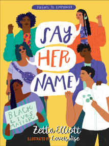 Say Her Name by Zetta Elliott, Loveis Wise, Loveis Wise, 9781368045247