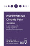 Overcoming Chronic Pain 2nd Edition (A self-help guide using cognitive behavioural techniques) by Dr Frances Cole, Helen Macdonald, Catherine Carus, Andrew McAleer, 9781472142634