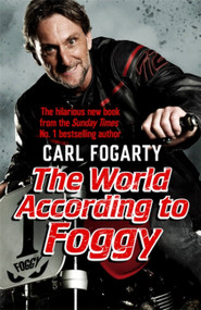 The World According to Foggy - 9781472252425 by Carl Fogarty, 9781472252425