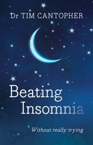 Beating Insomnia by Tim Cantopher, 9781529329131