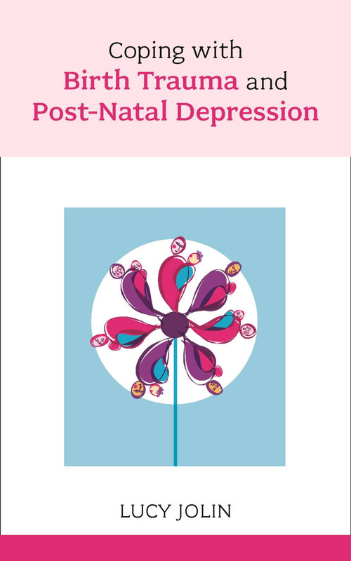 Coping with Birth Trauma by Lucy Jolin, 9781529329155