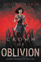 Crown of Oblivion by Julie Eshbaugh, 9780062399311
