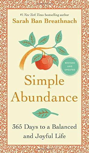 Simple Abundance (365 Days to a Balanced and Joyful Life) by Sarah Ban Breathnach, 9781538731734
